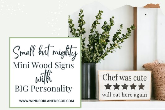 Small but Mighty: Mini Wooden Signs with Big Personality