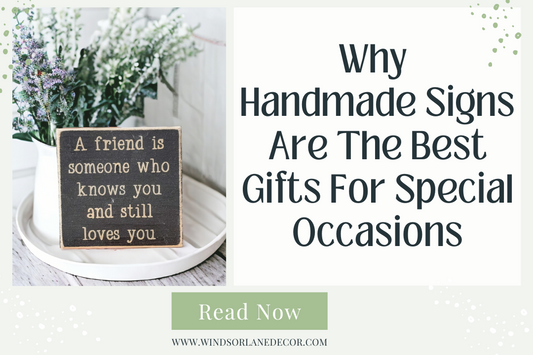 Why Handmade Wood Signs are the Best Gifts for Special Occasions