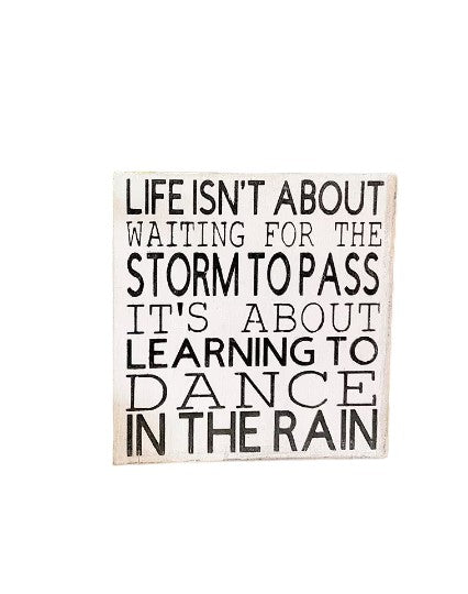 7" x 7" Hand-painted Wood Block Sign with Inspirational Quote 'Learn to Dance in the Rain' - Perfect for Office Decor and Adding Positivity to Workspace