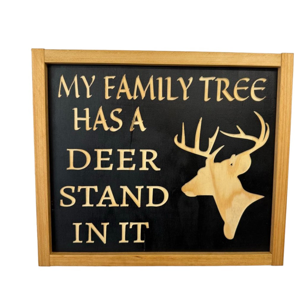 Framed wood sign with the quote “My Family Tree Has A Deer Stand In It” — a funny family sign and unique Father’s Day gift for a dad’s man cave or cabin.