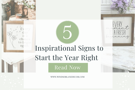 The Power of Words: 5 Inspirational Signs to Start the Year Right
