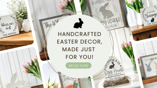 Handcrafted Easter Decor, Made Just for You