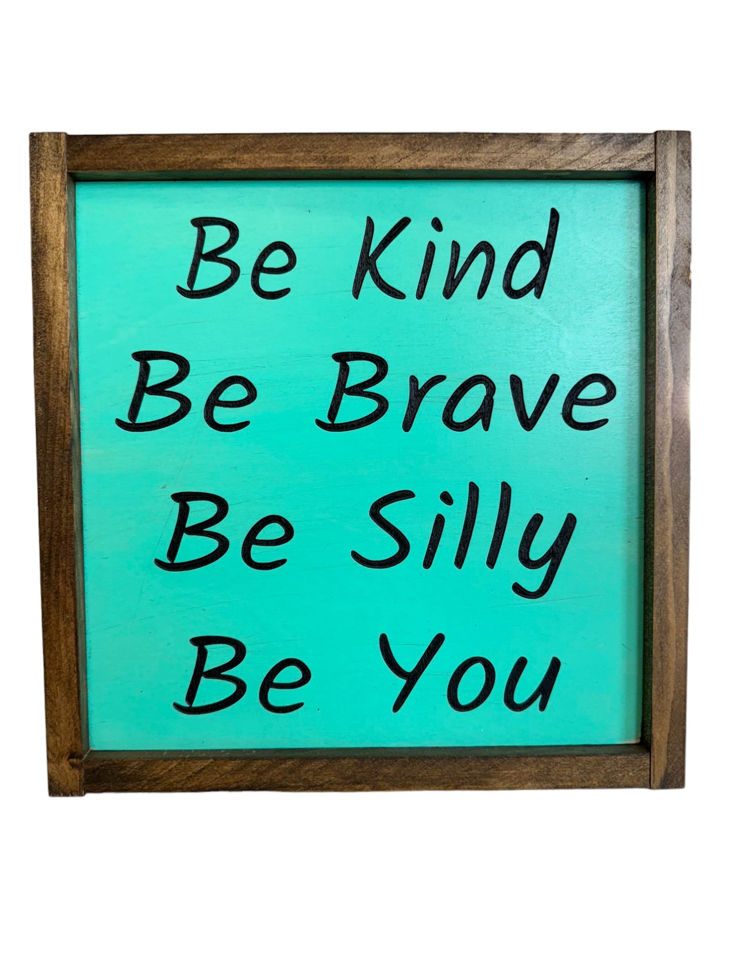 Be Kind Be Brave Be Silly Be Kind Carved Wood Sign - Inspirational Room Decor