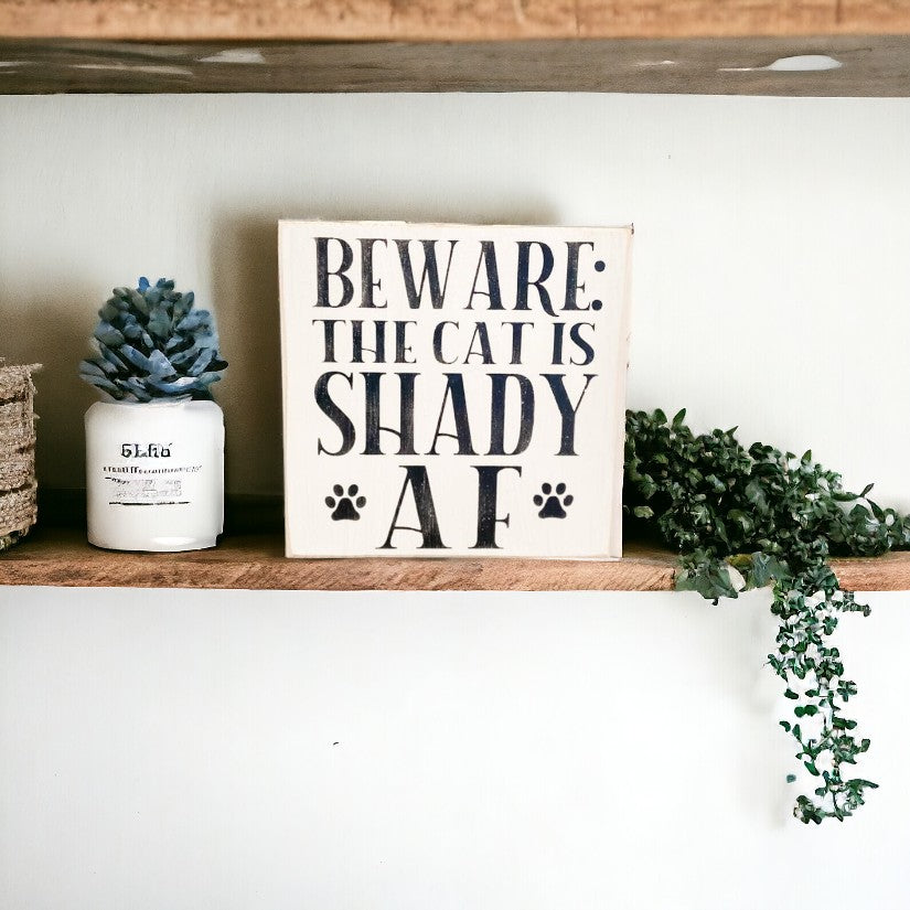 Shady Cat Warning Sign: Handcrafted Poplar Hardwood, 5.5" x 5.5". Perfect Gift for Cat Lovers.