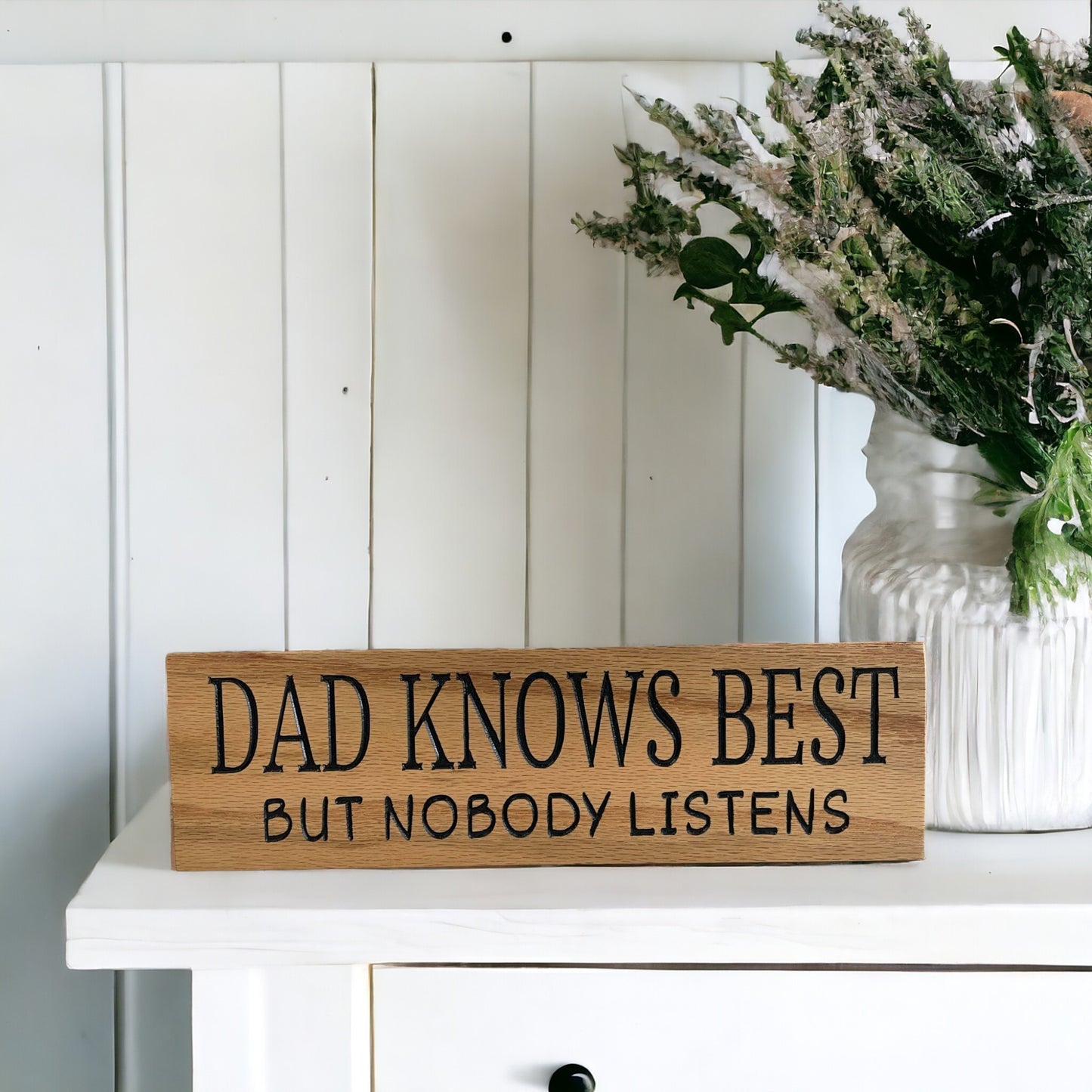 Dad Knows Best but Nobody Listens Carved Wood Sign, 3.5" x 12