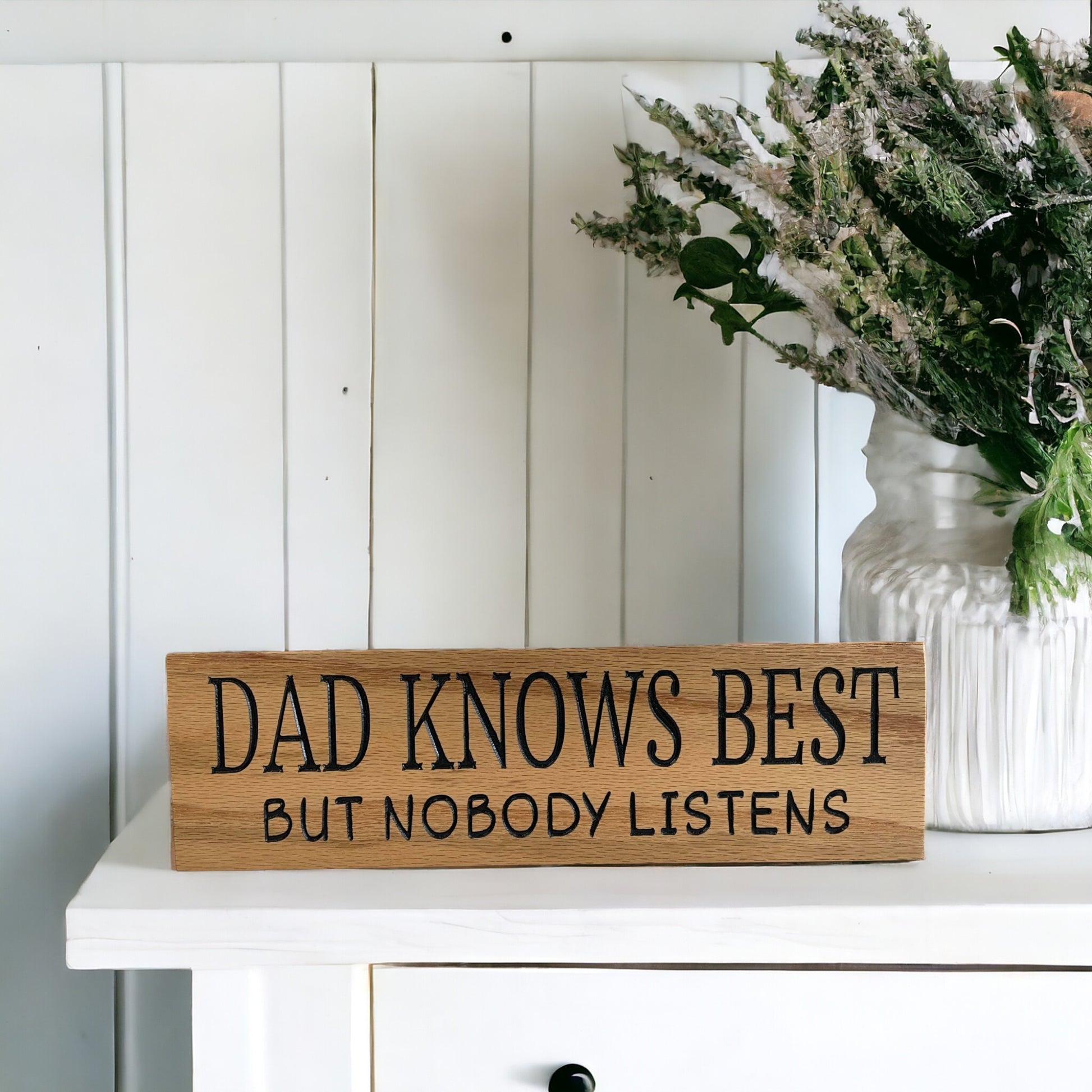 Dad Knows Best but Nobody Listens Carved Wood Sign, 3.5" x 12