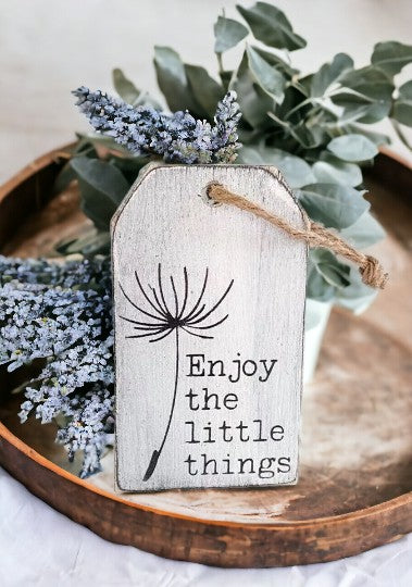 Enjoy The Little Things" wooden tag with dandelion art, perfect for tiered trays or tiny shelves