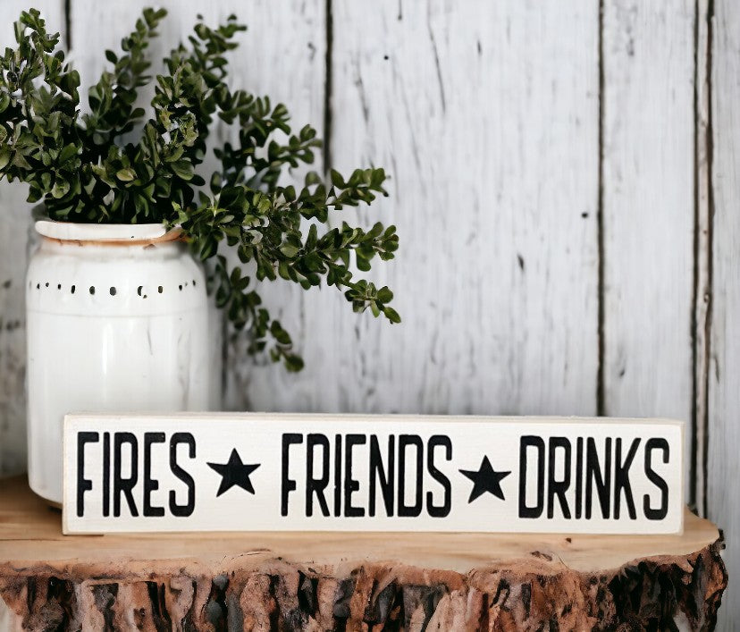 Fires Friends Drinks Wood Camping Sign - Shelf Sitter