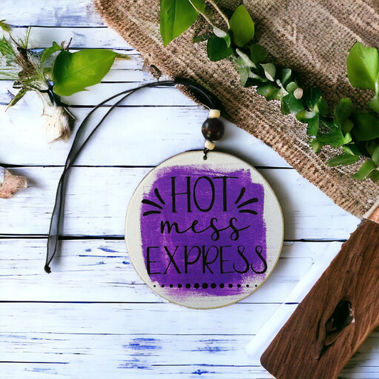 4-inch wooden car charm reading 'Hot Mess Express' with purple brush stroke background - cute car accessory for women.