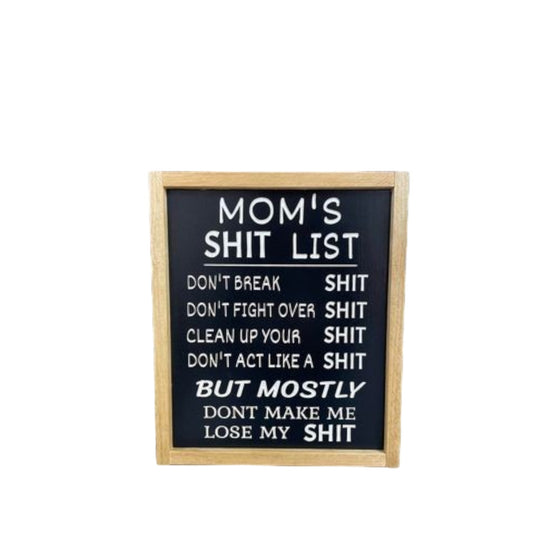 Mom's Shit List Funny Carved Wood Sign