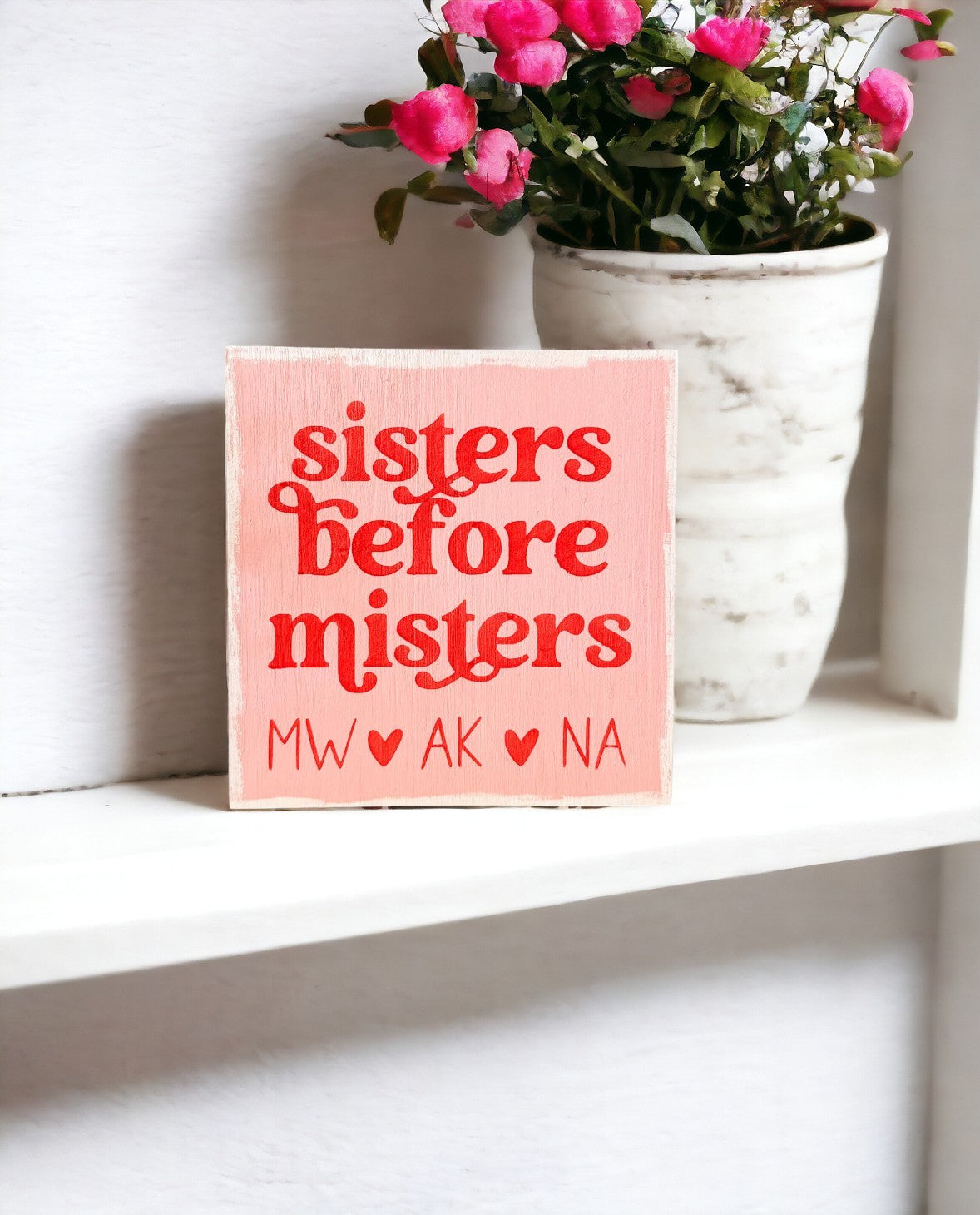 Sisters Before Misters Personalized Wood Block Sign