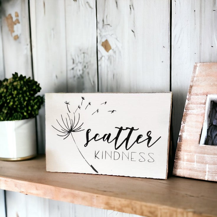 Scatter Kindness Rustic Wood Sign - Kindness Quote
