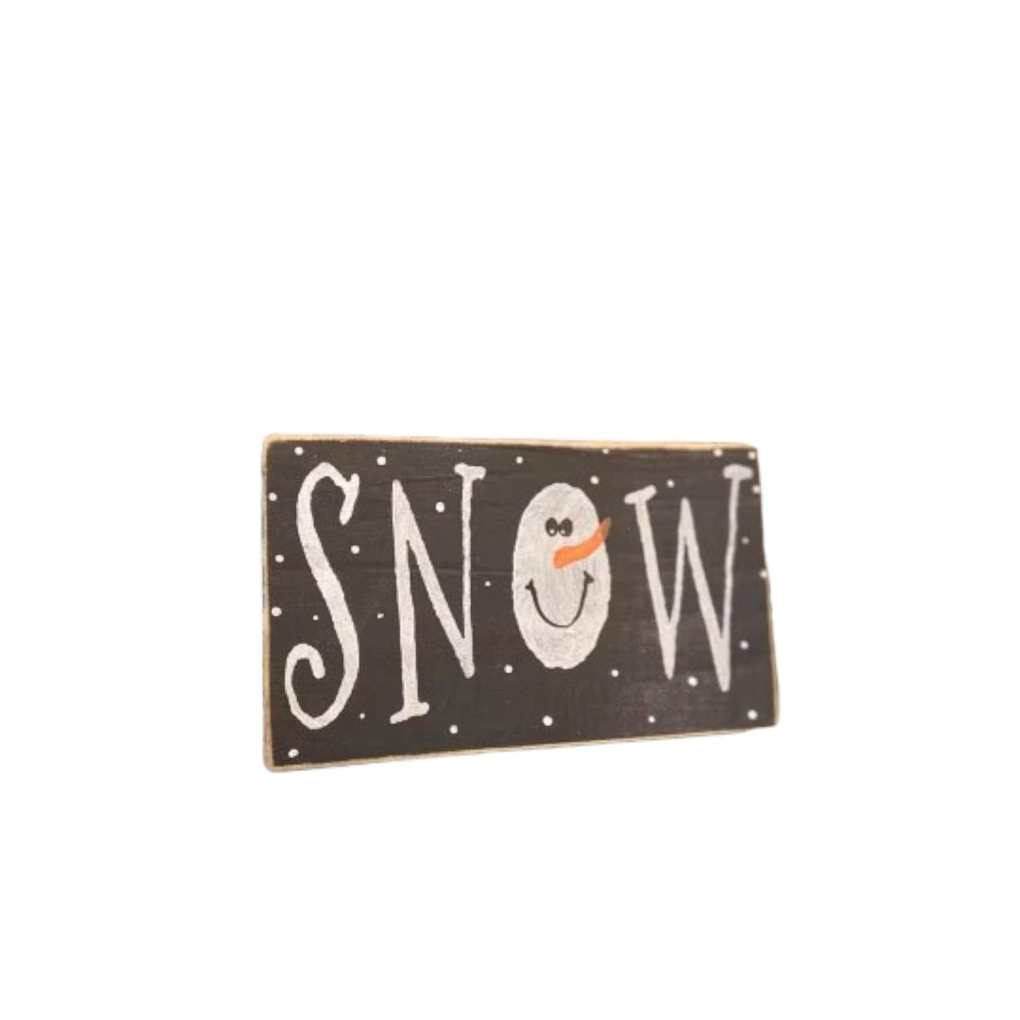 Primitive "Snow" wood block sign with a handpainted snowman as the "O" in snow, black background with white text.

