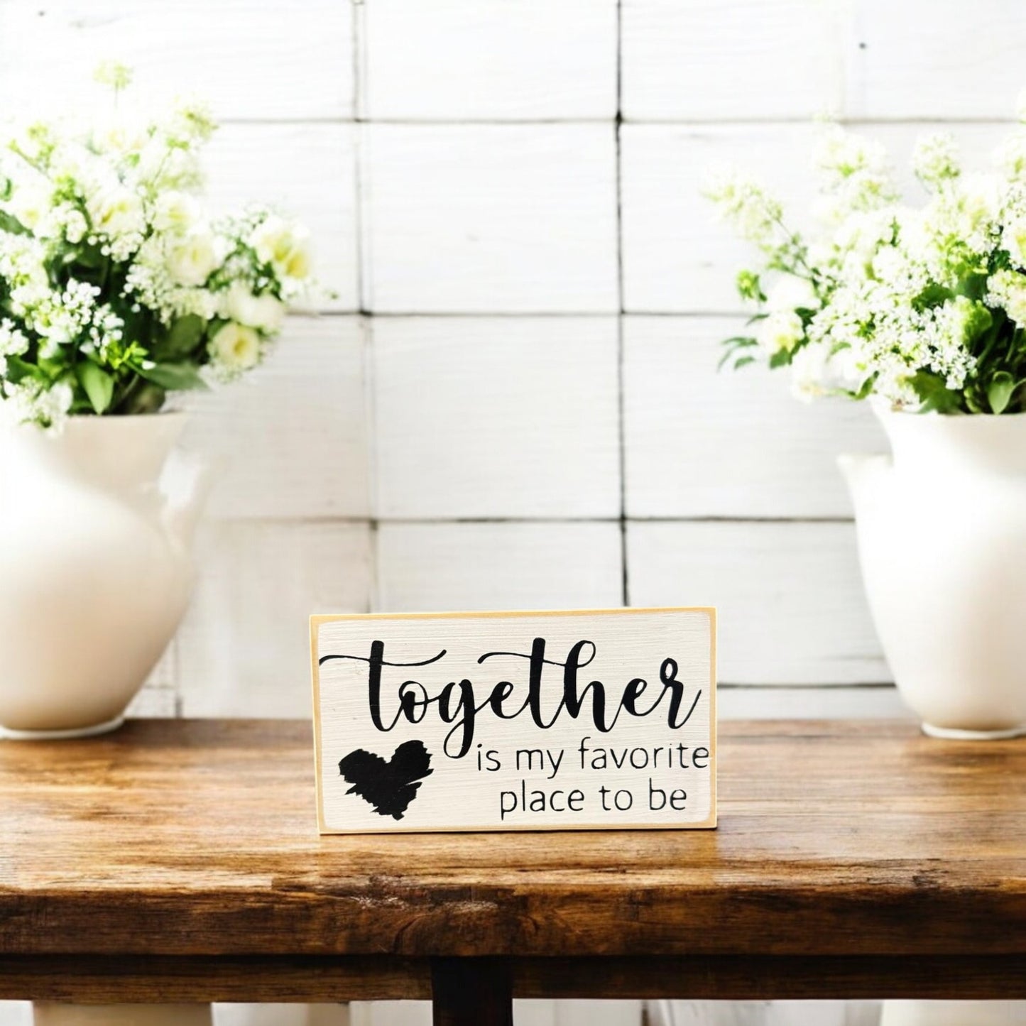 Handmade wood sign with 'Together Is My Favorite Place To Be,' perfect as a Valentine's Day gift idea or romantic home decor.