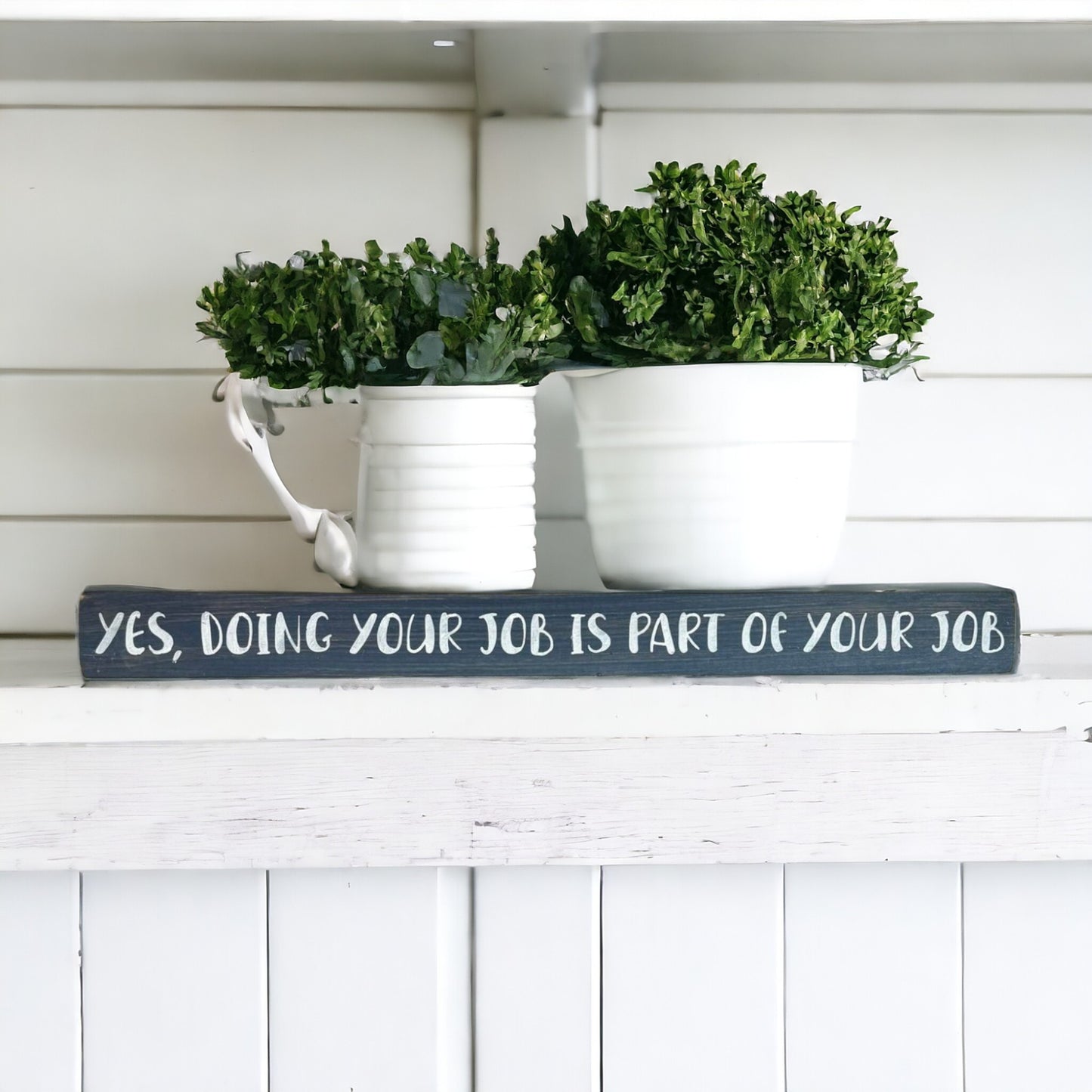 Handpainted bluish-gray wood sign with white text reading 'Yes, Doing Your Job Is Part of Your Job,' freestanding 16-inch funny office decor for desks and shelves.