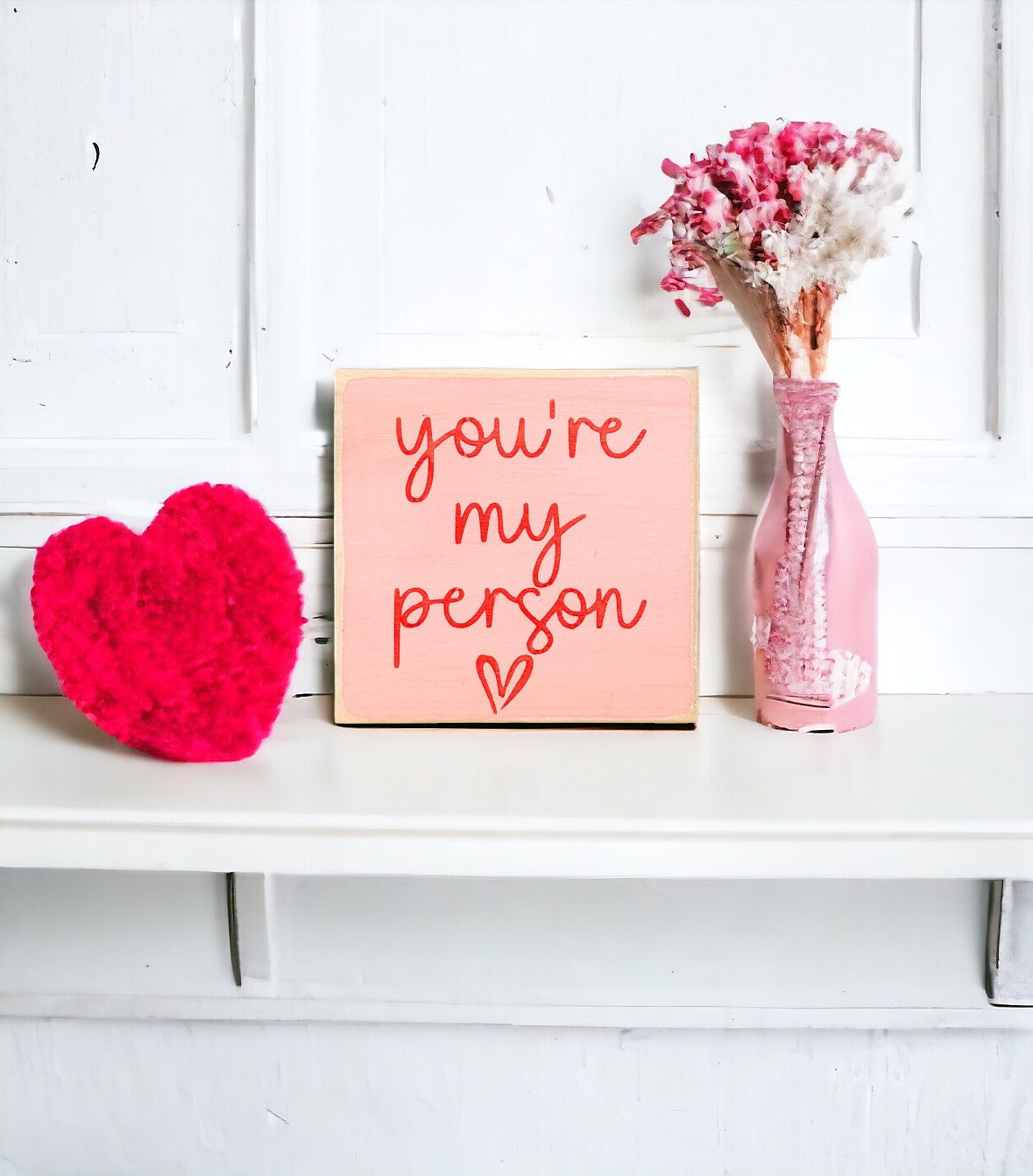 You're My Person Wood Block Sign